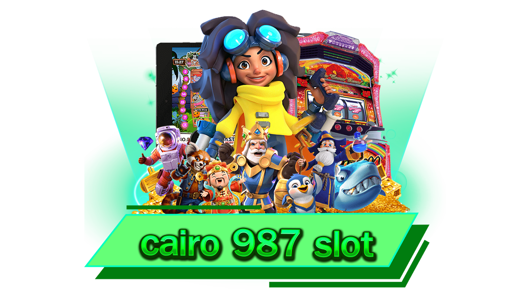 CAIRO 987 สล็อต